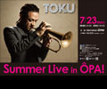 2012.6.22@N܂@TOKU Summer Live in OPAI